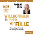 Willkommen im Reich der Fülle - Hörbuch - MP3 Download Willkommen im Reich der Fülle - Hörbuch - MP3 Download