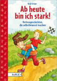 Ab heute bin ich stark! Ab heute bin ich stark!