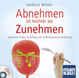 Abnehmen ist leichter als Zunehmen. Das Hörbuch, 2 Audio-CDs Abnehmen ist leichter als Zunehmen. Das Hörbuch, 2 Audio-CDs