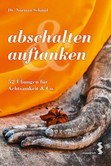 abschalten & auftanken abschalten & auftanken