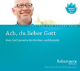 Ach, du lieber Gott Ach, du lieber Gott