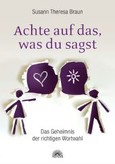 Achte auf das, was du sagst Achte auf das, was du sagst