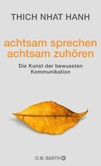 achtsam sprechen - achtsam zuhören achtsam sprechen - achtsam zuhören