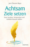 Achtsam Ziele setzen