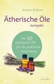 Ätherische Öle kompakt Ätherische Öle kompakt