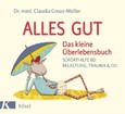 Alles gut - Das kleine Überlebensbuch Alles gut - Das kleine Überlebensbuch