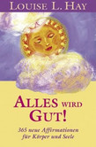 Alles wird gut! Alles wird gut!