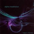 Alpha Meditation Audio CD Alpha Meditation Audio CD