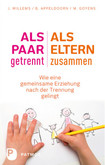 Als Paar getrennt - Als Eltern zusammen Als Paar getrennt - Als Eltern zusammen