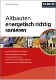 Altbauten energetisch richtig sanieren Altbauten energetisch richtig sanieren