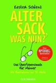 Alter Sack, was nun? Alter Sack, was nun?