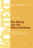 Am Anfang war die Unterscheidung Am Anfang war die Unterscheidung