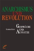 Anarchismus und Revolution Anarchismus und Revolution