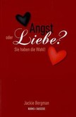 Angst oder Liebe? Angst oder Liebe?