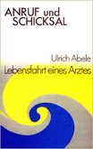 Anruf und Schicksal Anruf und Schicksal
