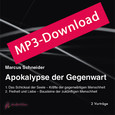 Apokalypse der Gegenwart, Audio-MP3-Download Apokalypse der Gegenwart, Audio-MP3-Download