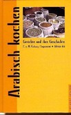 Arabisch kochen Arabisch kochen