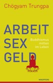 Arbeit, Sex und Geld Arbeit, Sex und Geld