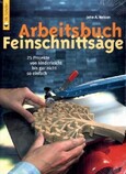 Arbeitsbuch Feinschnittsäge Arbeitsbuch Feinschnittsäge