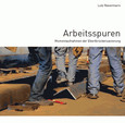 Arbeitsspuren Arbeitsspuren