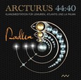 Arcturus 44:40. Klangmeditation für Lemurien, Atlantis und La Palma Arcturus 44:40. Klangmeditation für Lemurien, Atlantis und La Palma
