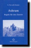 Ashram. Regeln für den Eintritt Ashram. Regeln für den Eintritt