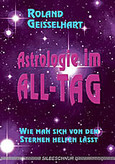 Astrologie im All-Tag Astrologie im All-Tag
