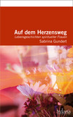 Auf dem Herzensweg Auf dem Herzensweg