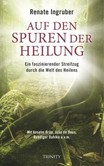 Auf den Spuren der Heilung Auf den Spuren der Heilung