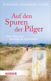 Auf den Spuren der Pilger Auf den Spuren der Pilger
