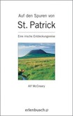 Auf den Spuren von St. Patrick Auf den Spuren von St. Patrick