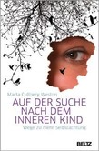 Auf der Suche nach dem inneren Kind Auf der Suche nach dem inneren Kind