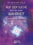 Auf der Suche nach der einen Wahrheit Auf der Suche nach der einen Wahrheit