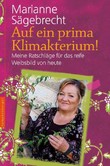 Auf ein prima Klimakterium! Auf ein prima Klimakterium!