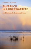 Aufbruch ins Unerwartete Aufbruch ins Unerwartete