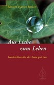 Aus Liebe zum Leben Aus Liebe zum Leben
