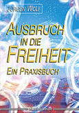 Ausbruch in die Freiheit Ausbruch in die Freiheit