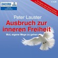 Ausbruch zur inneren Freiheit, 1 MP3-CD Ausbruch zur inneren Freiheit, 1 MP3-CD