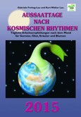 Aussaattage nach kosmischen Rhythmen 2015 Aussaattage nach kosmischen Rhythmen 2015