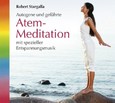 Autogene und geführte Atem-Meditation mit spezieller Entspannungsmusik, 1 Audio-CD Autogene und geführte Atem-Meditation mit spezieller Entspannungsmusik, 1 Audio-CD