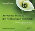 Autogenes Training mit heilkräftigen Symbolen, 1 Audio-CD Autogenes Training mit heilkräftigen Symbolen, 1 Audio-CD