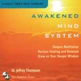 Awakened Mind System (2 Audio CDs) Awakened Mind System (2 Audio CDs)