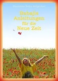 Babajis Anleitungen für die Neue Zeit Babajis Anleitungen für die Neue Zeit