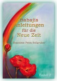 Babajis Anleitungen für die Neue Zeit Babajis Anleitungen für die Neue Zeit