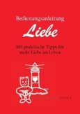 Bedienungsanleitung Liebe Bedienungsanleitung Liebe