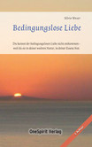Bedingungslose Liebe Bedingungslose Liebe