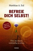 Befreie dich selbst! Befreie dich selbst!