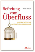 Befreiung vom Überfluss Befreiung vom Überfluss