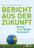 Bericht aus der Zukunft Bericht aus der Zukunft