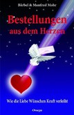 Bestellungen aus dem Herzen Bestellungen aus dem Herzen